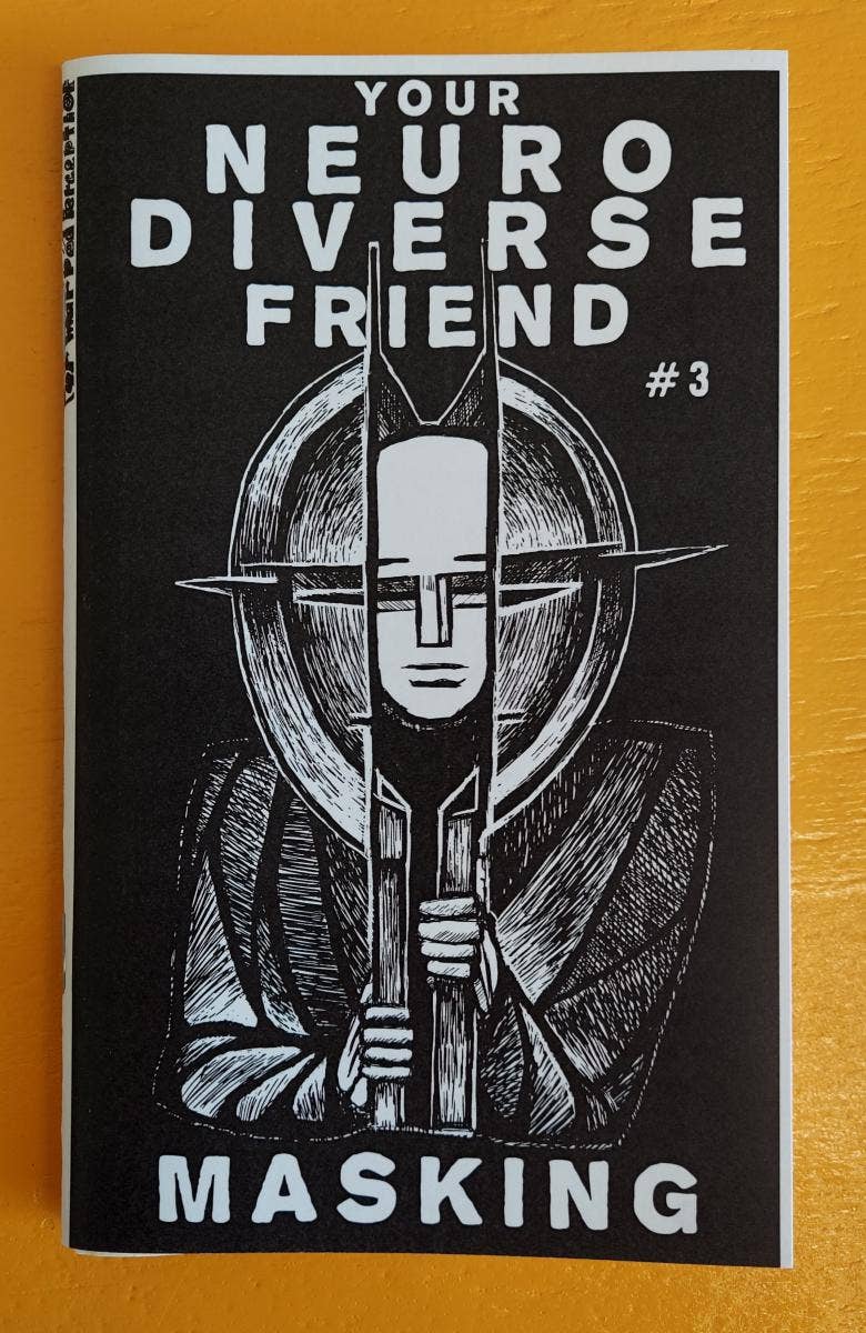 Neurodivergent Pride #6: Masking (Zine)