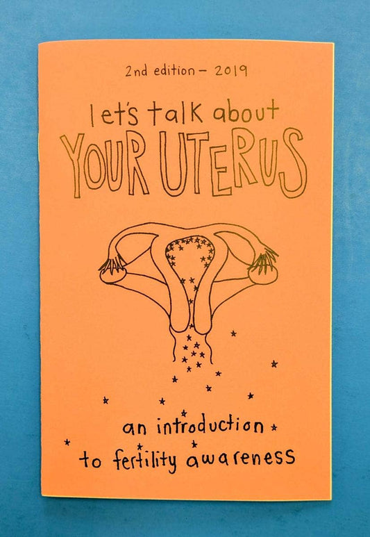 Let's Talk About Your Uterus (Zine)