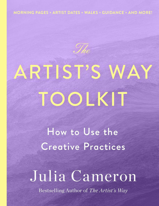 Macmillan Publishers - Artist's Way Toolkit: How to Use The Creative Practices